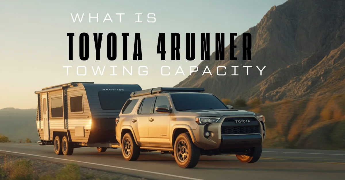 toyota 4runner towing capacity